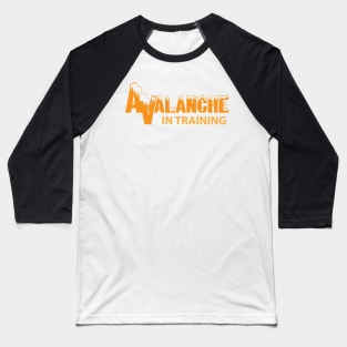 Avalanche in training (Orange with snow) Baseball T-Shirt
